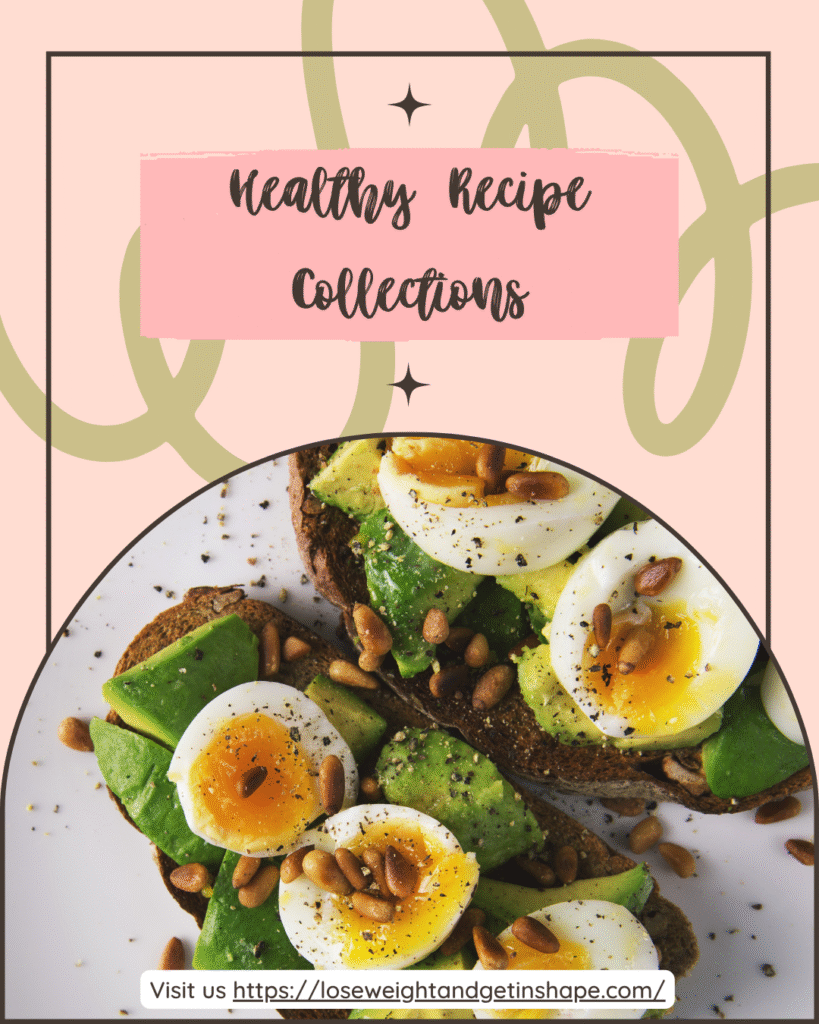 healthy recipe collections lose weight and get in shape